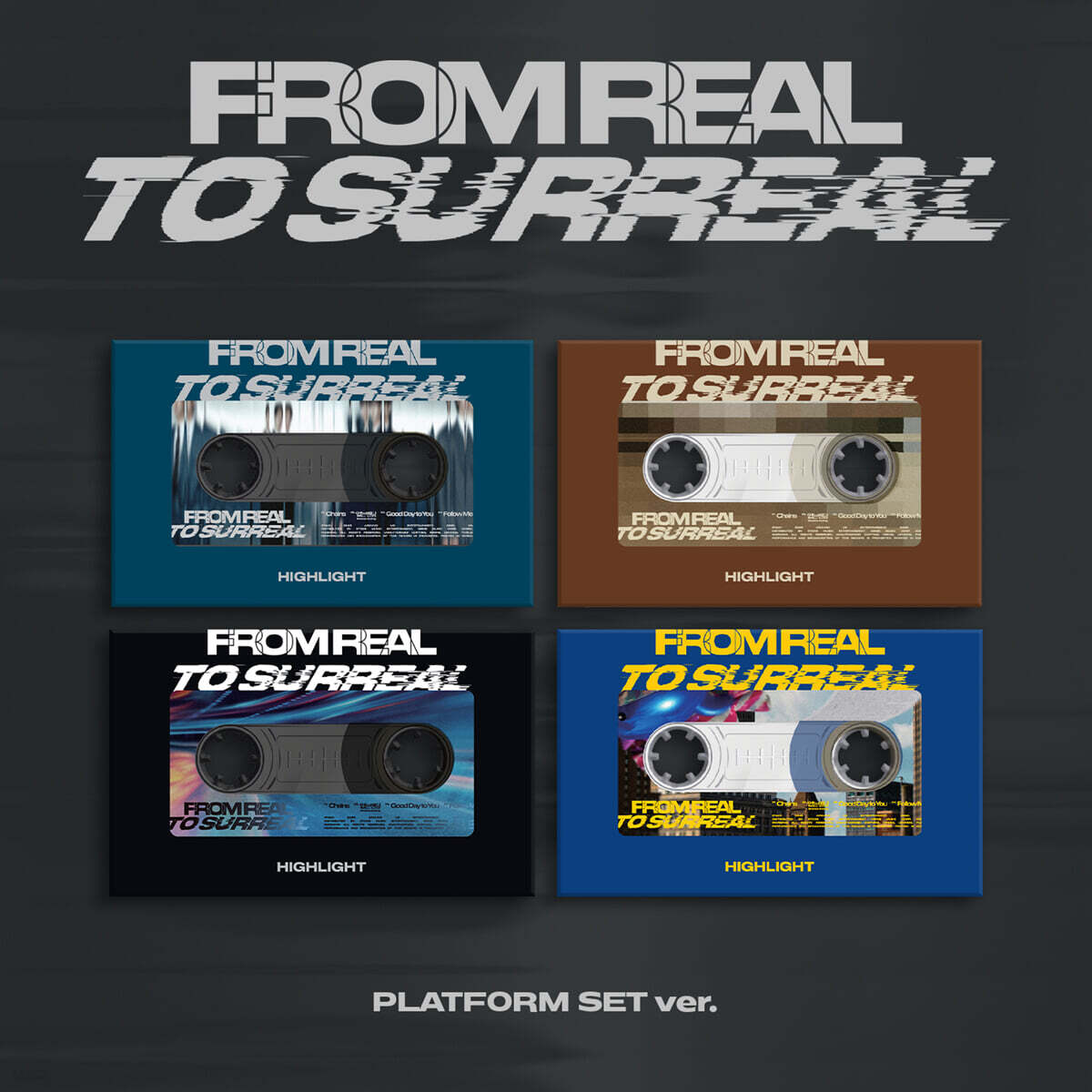 (四版合購版)第六張迷你專輯「From Real to Surreal(PLATFORM