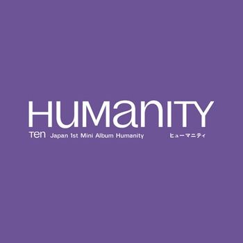 Humanity (日本進口初回生產限定盤 Street Ver.)