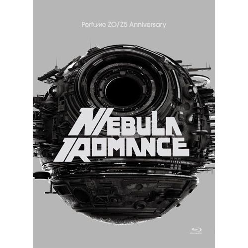 Perfume ZO/Z5 Anniversary NEBULA ROMANCE 完全版