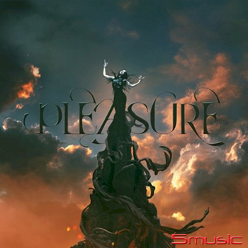 《Pleasure》愉悅重生版